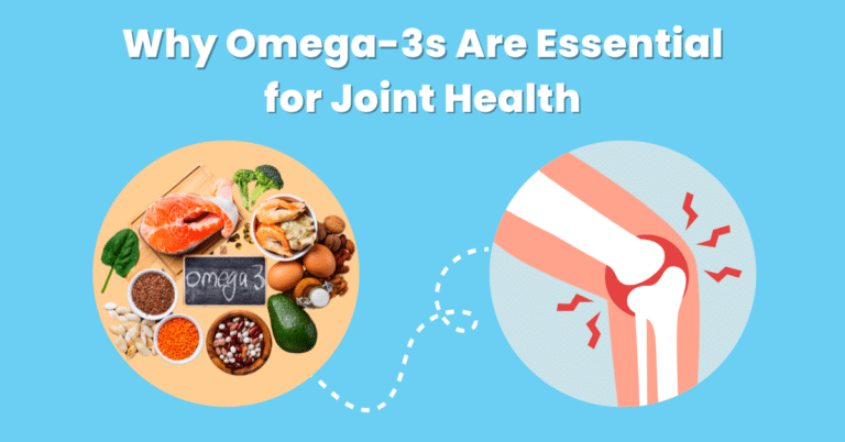 Why Omega-3s Are Essential for Joint Health