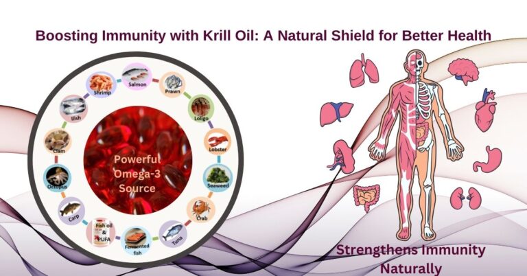 Boosting Immunity with Krill Oil: A Natural Shield for Better Health